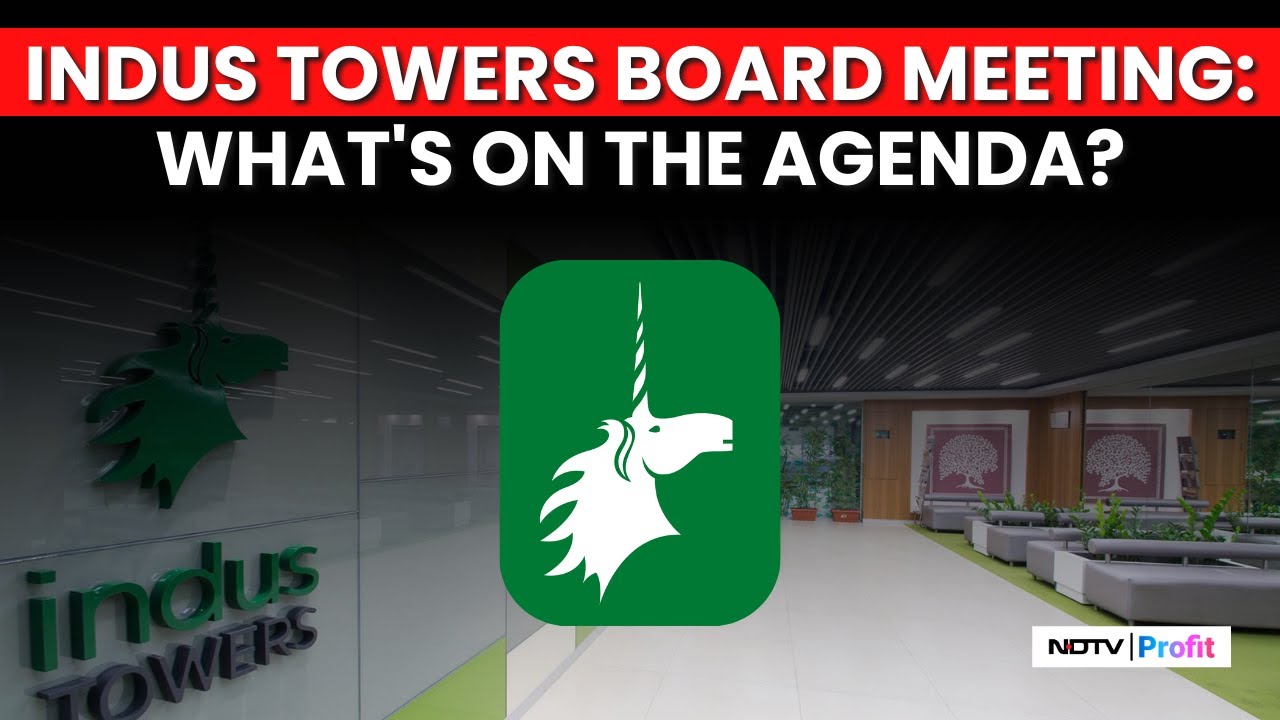No Dividend To Be Considered In Indus Towers Board Meeting | NDTV Profit