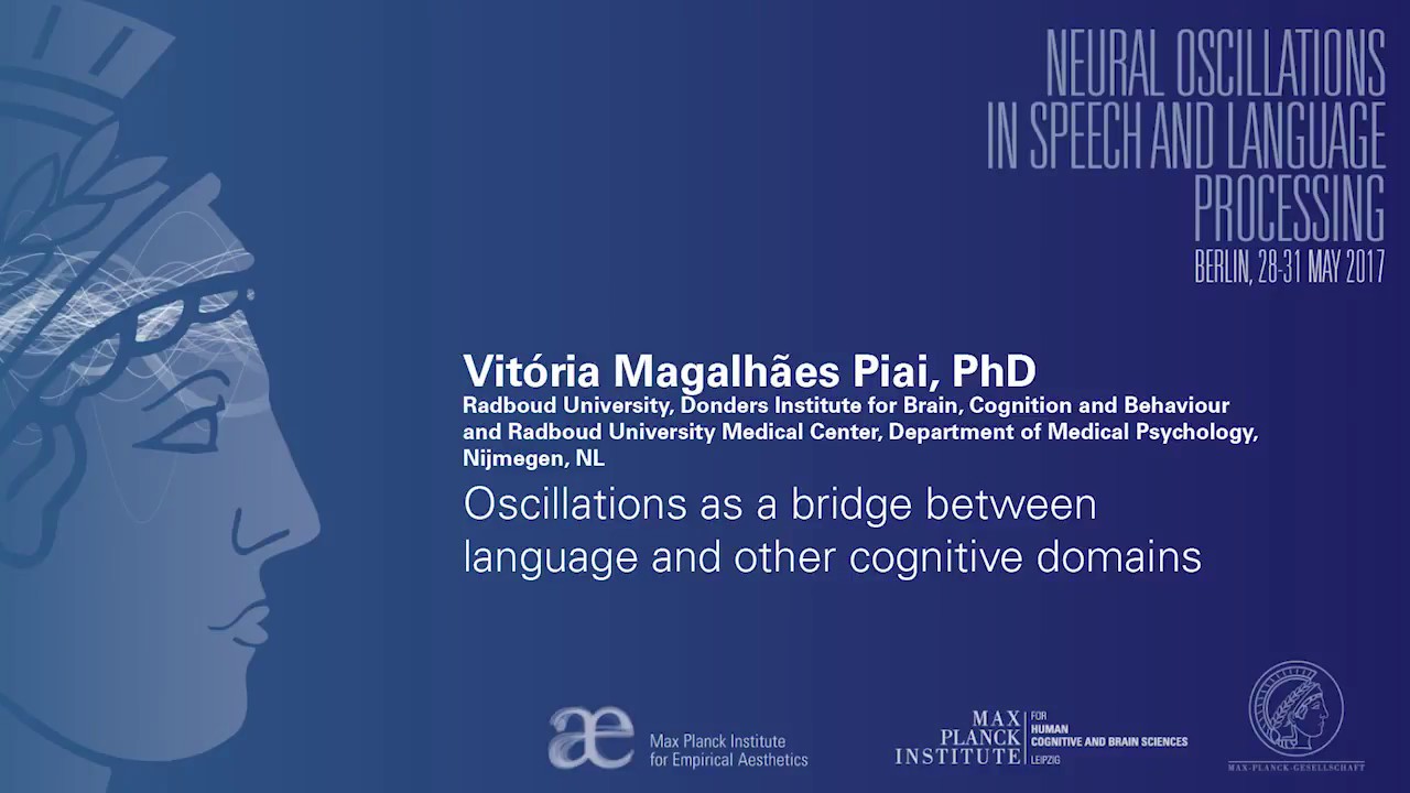 Vitória Magalhães Piai, PhD | Oscillations as a bridge between language and other cognitive domains