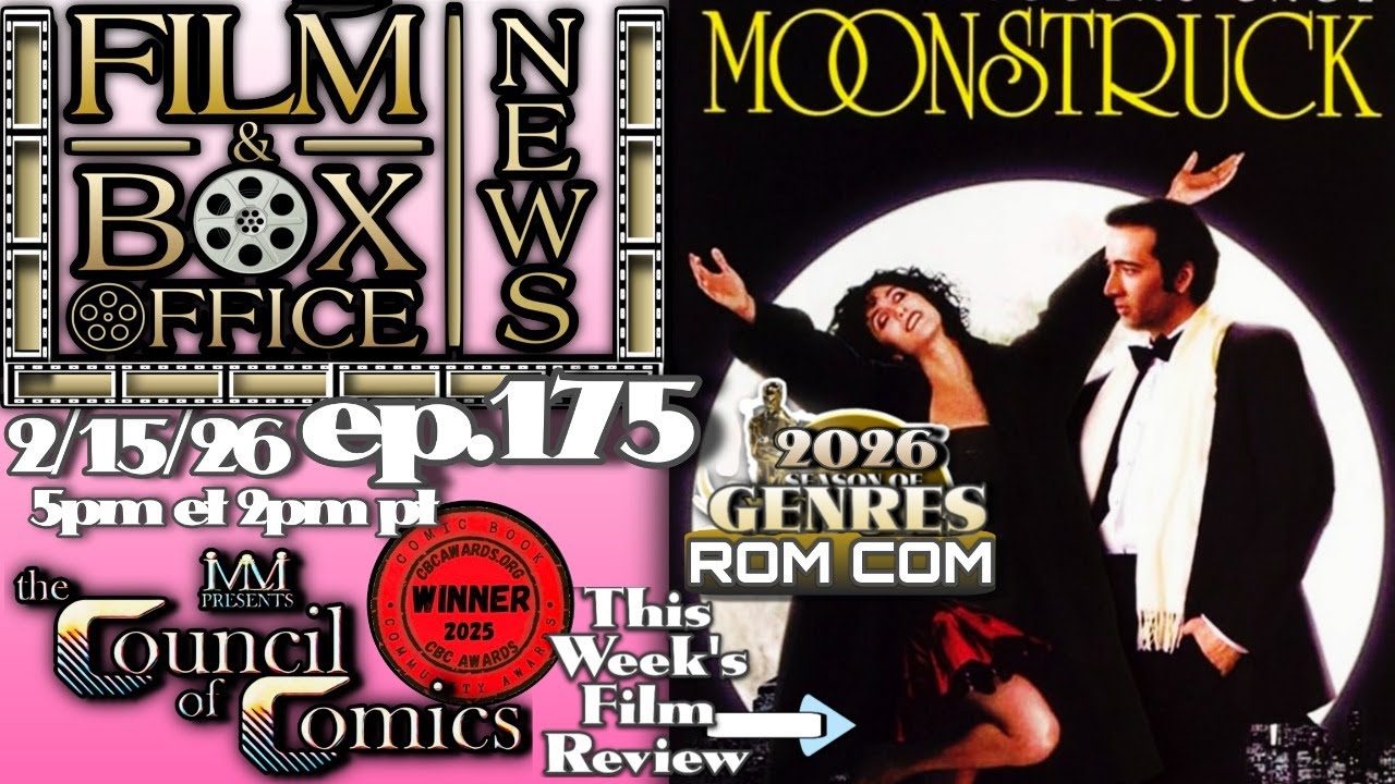 FILM & BOX OFFICE NEWS! LIVE ep175 | MOONSTRUCK (ROM COM) film review! FEB. 15, 2026