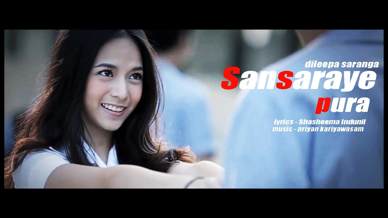 Sansaraye Pura - Dileepa Saranga
