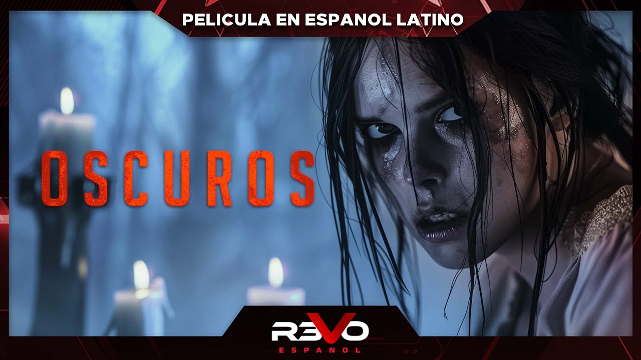 OSCUROS | ESTRENO 2024 | 4K | PELICULA DE TERROR EN ESPANOL LATINO