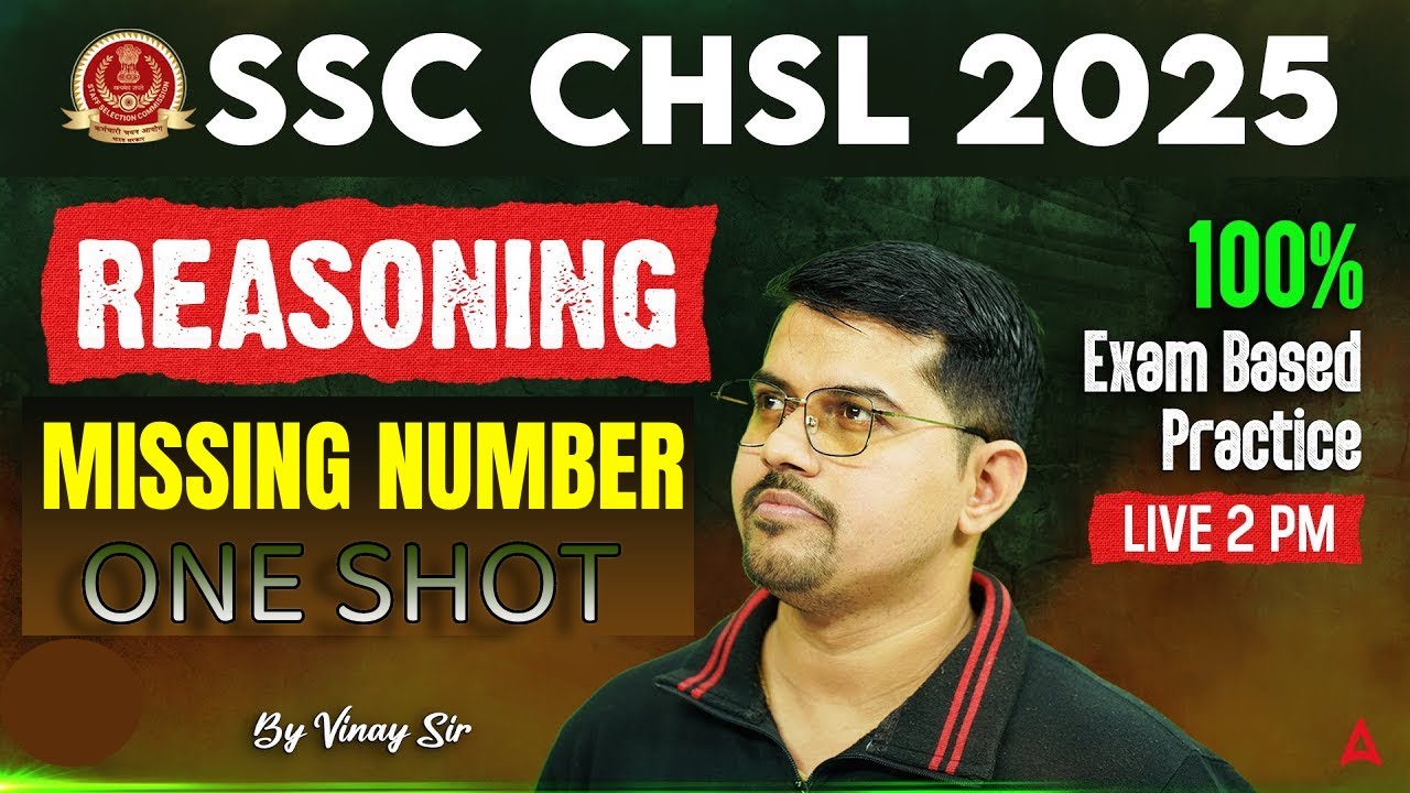 Missing Number in One Shot for SSC CHSL 2025 | SSC CHSL Reasoning Classes By Vinay Sir