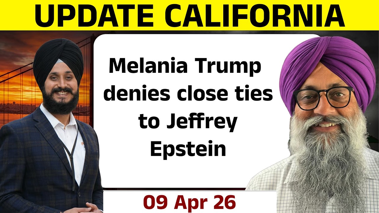 Update California 09 Apr 26 |  Melania Trump denies close ties to Jeffrey Epstein