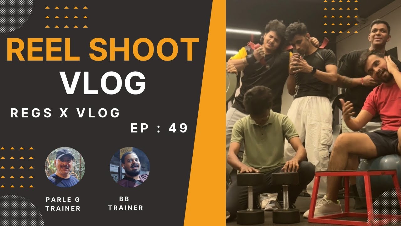 Reel Shoot Vlog 😂 | Gym Masti With Bakch#d Trainers | Regs X Vlog EP 49
