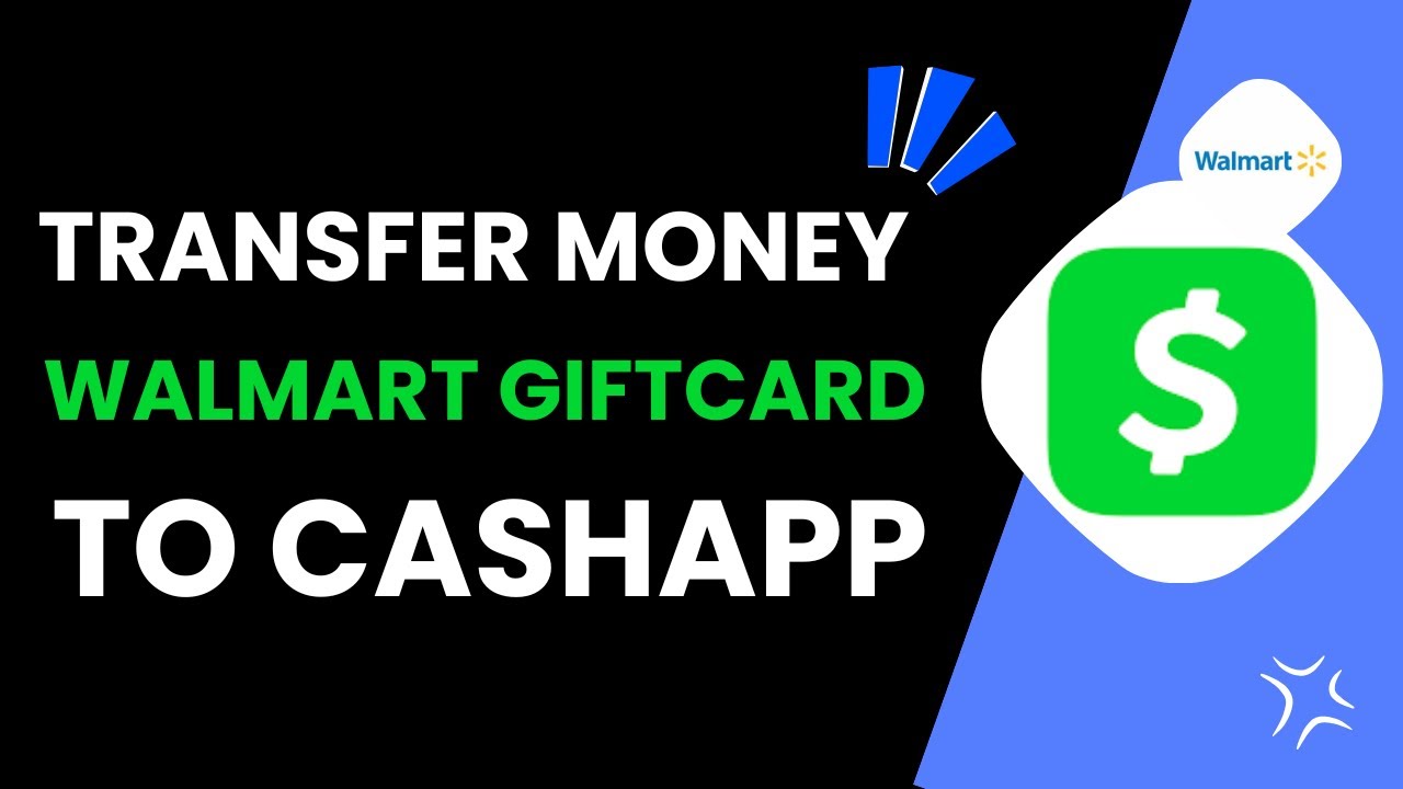 How To Transfer Money From Walmart Gift Card To Cash App