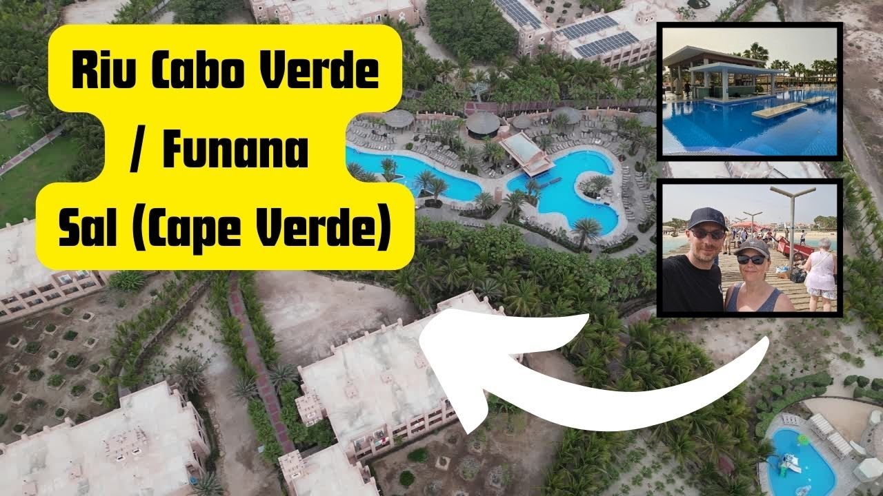 RIU CABO VERDE / FUNANA - SAL - CAPE VERDE - REVIEW / TOUR *Like & Subscribe :)*