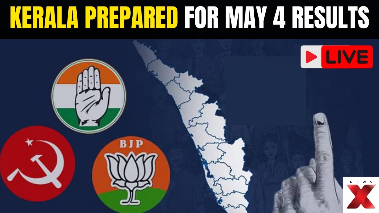 Kerala Election 2026 LIVE: 15,000+ Officials Ready for Vote Counting on May 4