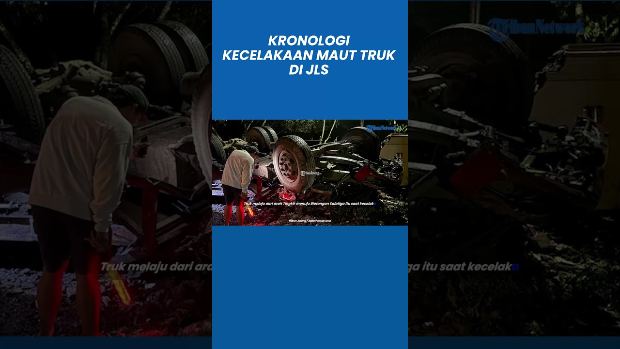 Kronologi Kecelakaan Maut Truk Kontainer Rem Blong Terguling di Area Makam JLS Salatiga