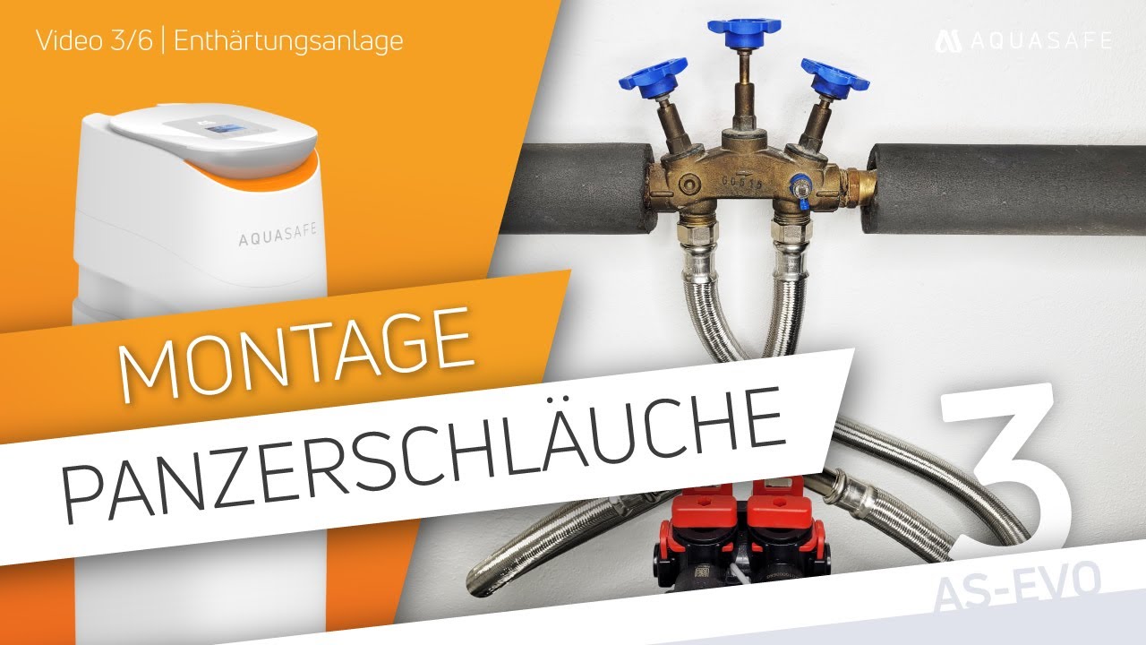 💧 Panzerschläuche der Enthärtungsanlage installieren | AS-EVO - Video 3/6 | AQUASAFE
