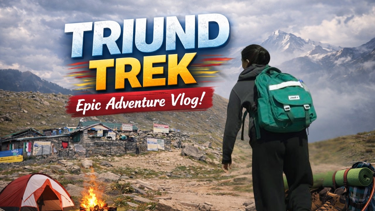 My first ever official trek || Triund Trek || Ep02