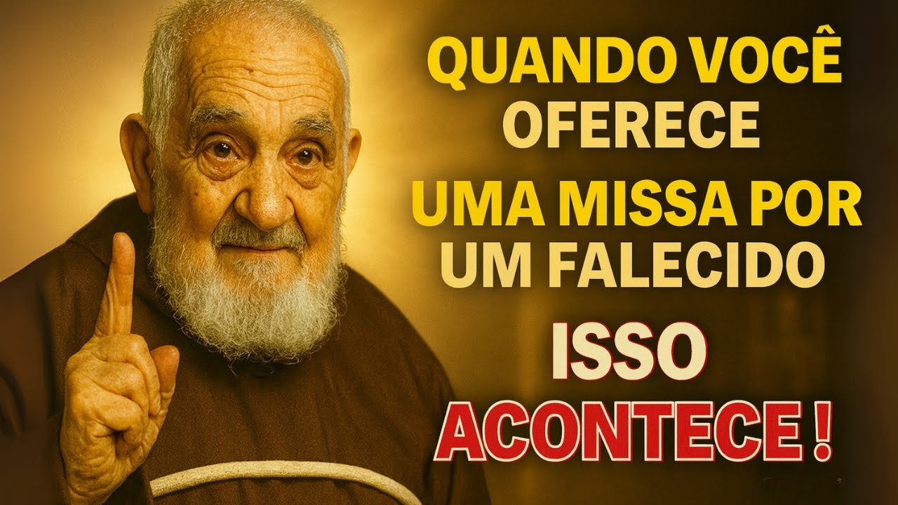FREI DAMIÃO REVELA O QUE ACONTECE COM UMA ALMA QUANDO VOCÊ OFERECE UMA MISSA