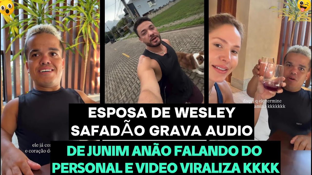 ESPOSA DE WESLEY SAFADÃO GRAVA ÁUDIO DE JUNIM ANÃO FALANDO DO PERSONAL E VÍDEO VIRALIZA