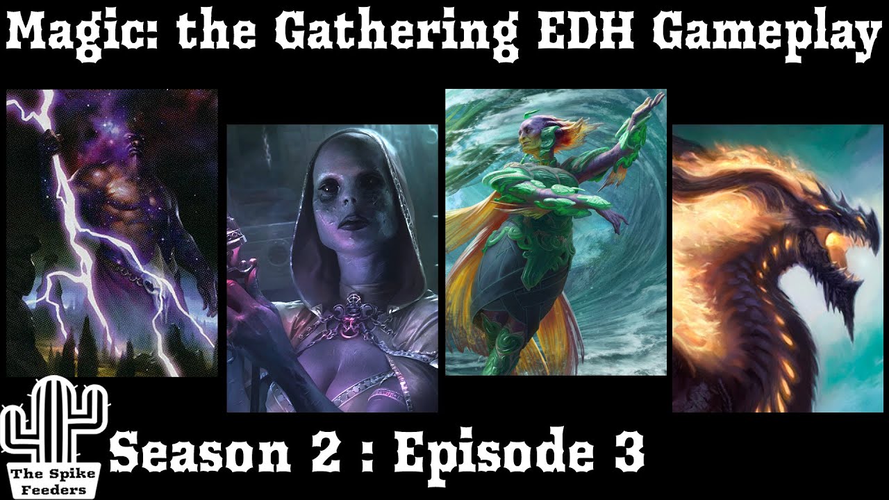Magic: the Gathering Commander Gameplay | The Spike Feeders S2E3