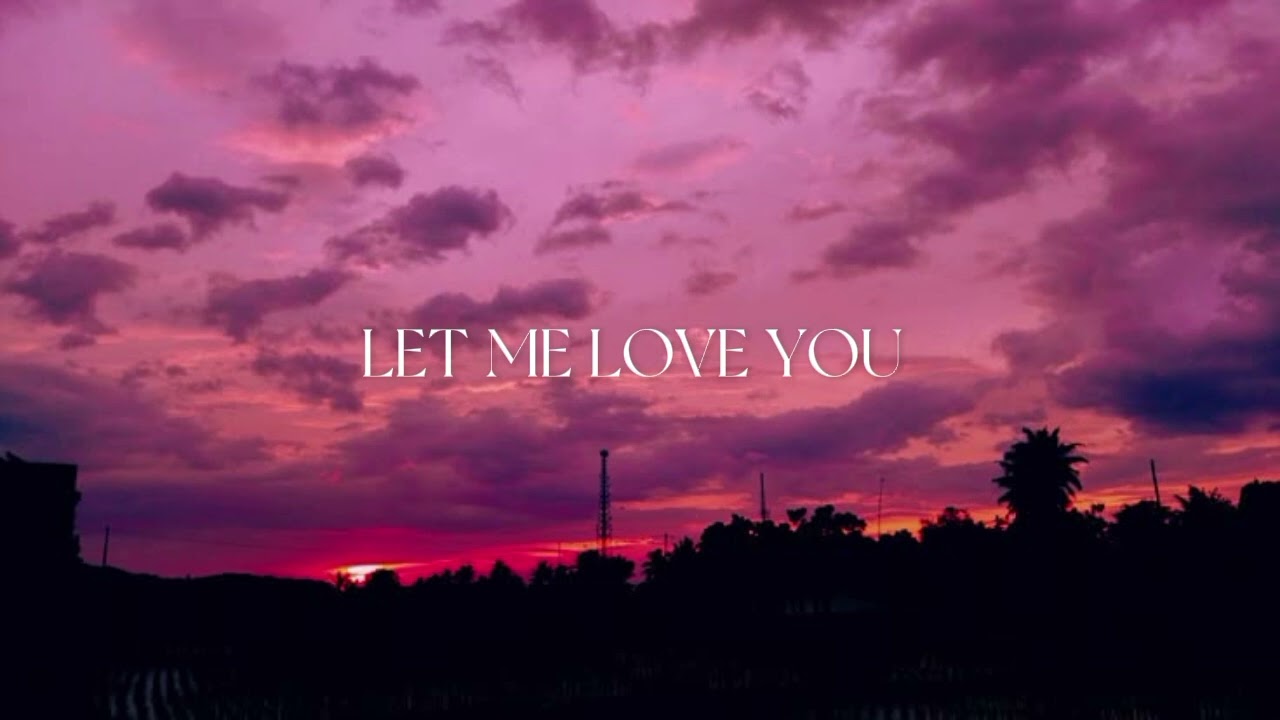 Let me love you-Slowed reverb *