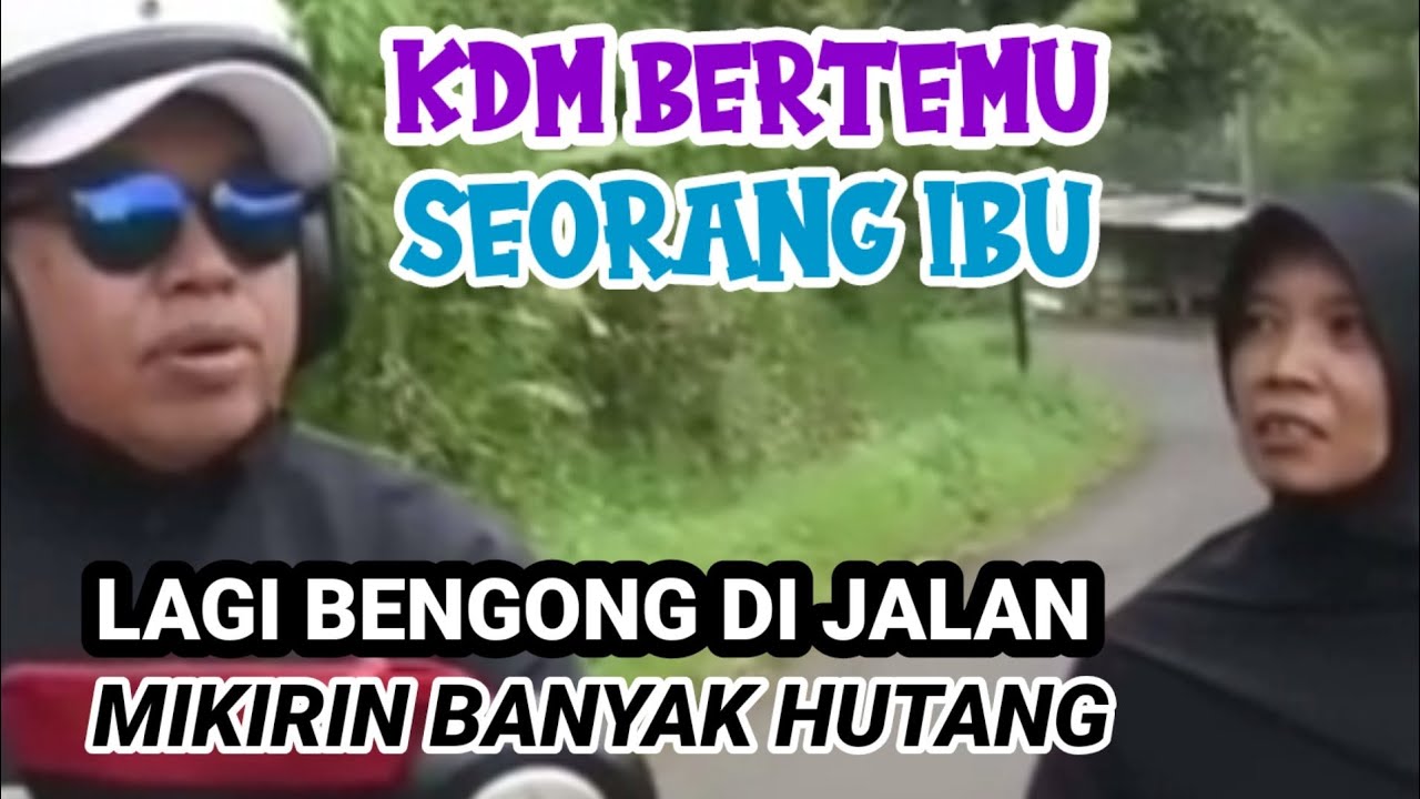 KDM Bertemu Dengan Seorang Ibu Yang Banyak Hutang 