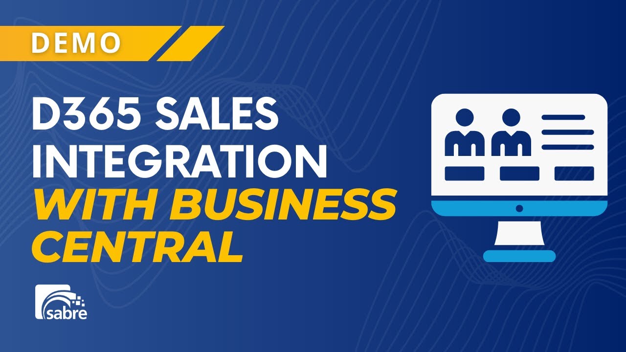 D365 Sales Integration with Business Central | Sabre Limited