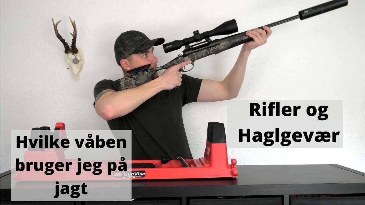 Hvad våben bruger jeg på jagt - Rifler og Haglgevær