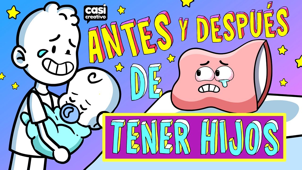 Antes y Despu&eacute;s de Tener Hijos | Casi Creativo