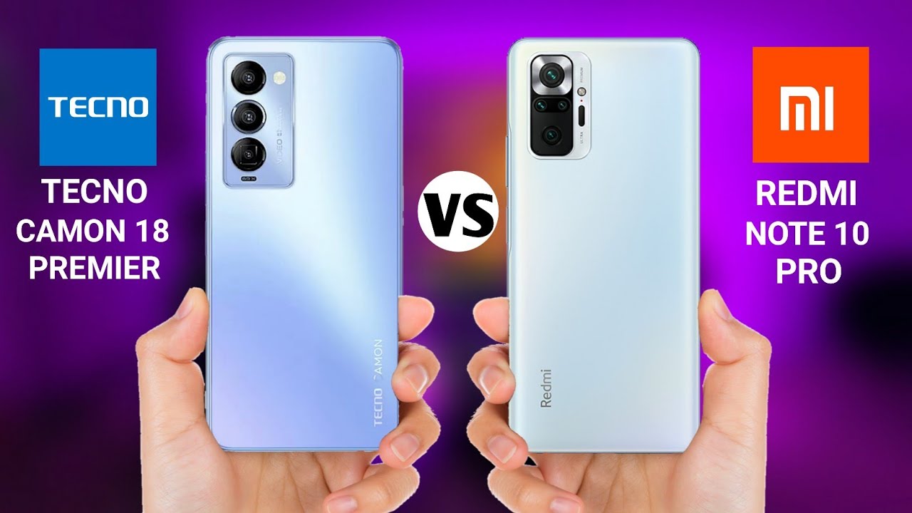 Tecno Camon 18 Premier vs Redmi Note 10 Pro