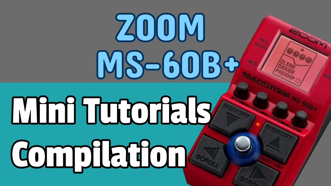 ZOOM MS-60B+ Mini Tutorials Compilation