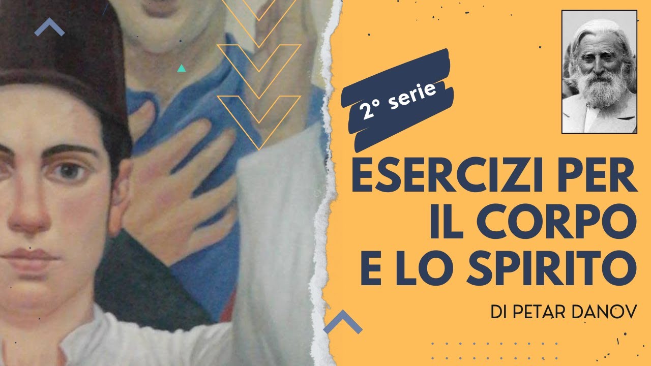 ESERCIZI PER IL CORPO E LO SPIRITO (di Petar Danov) - 2° serie