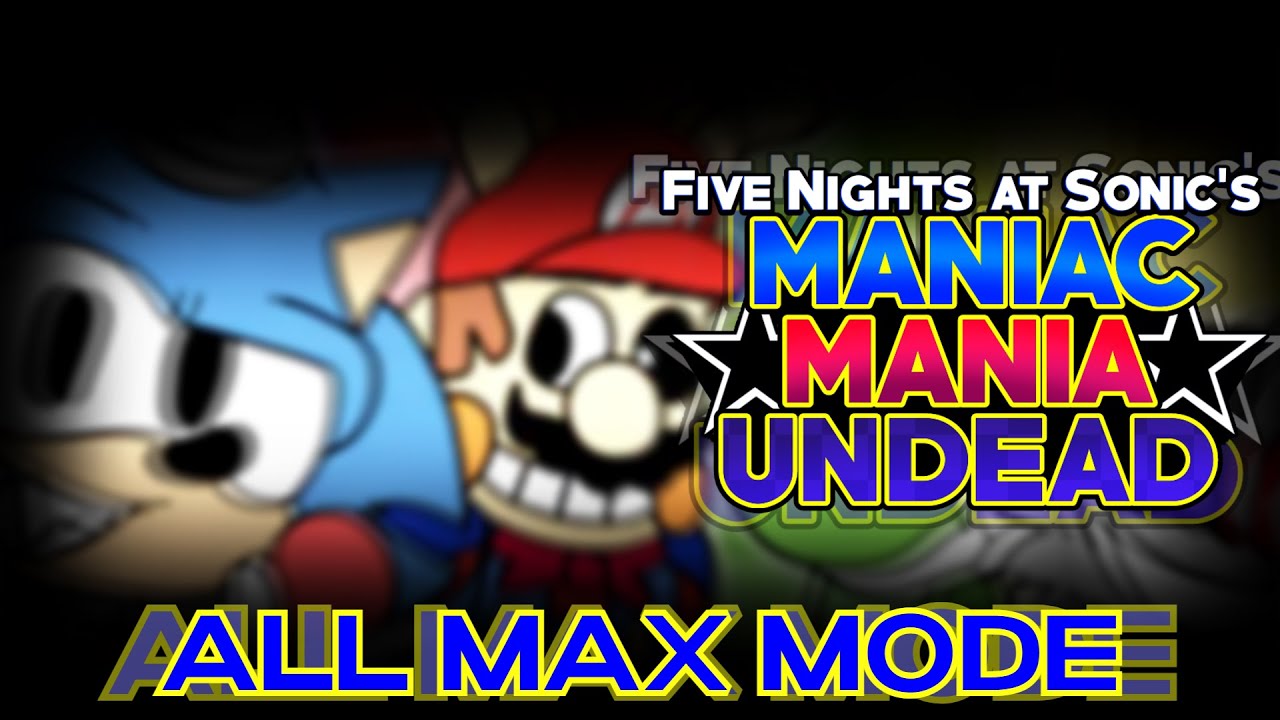 Maniac Mania: Undead (DEMO 1) | All Max Mode Completed