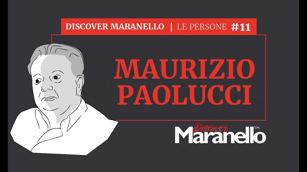 Discover Maranello - Le Persone - #11 - Maurizio Paolucci