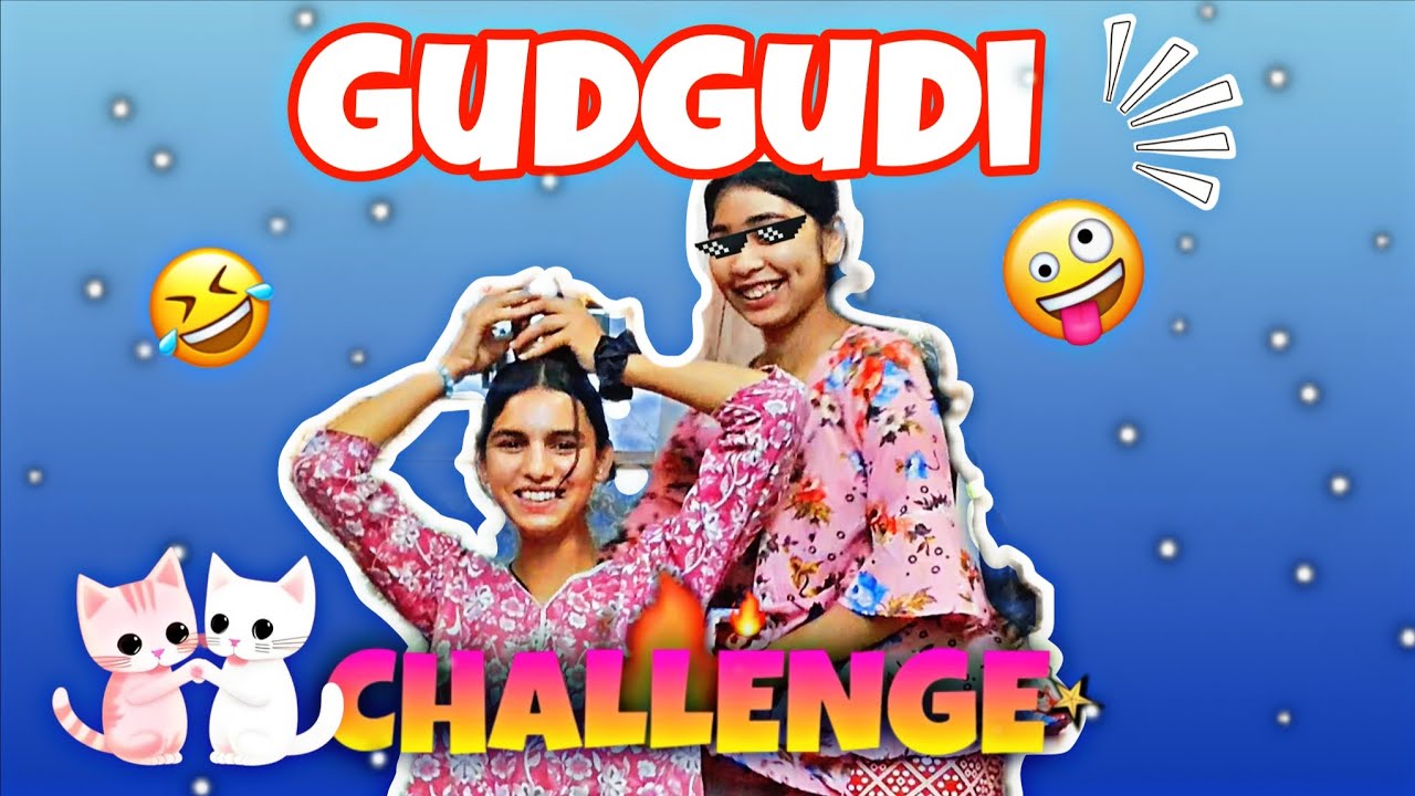 GUDGUDI CHALLENGE I TICKLING CHALLENGE I GONE FUNNY FT KHUSHI BHAGAT and DIKSHA
