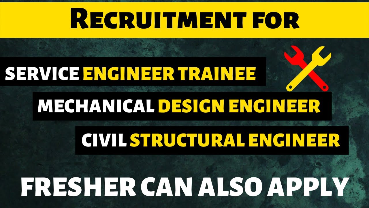 Fresh Job Openings for Civil, Mechanical, Electrical & Electronics Engineering | Fresh Engineer Jobs