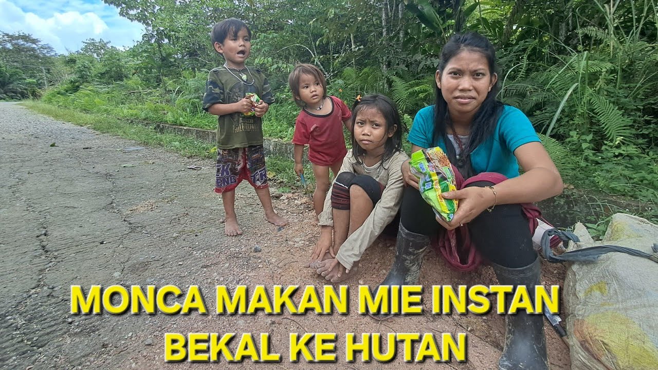 MONCA HANYA MAKAN MIE INSTAN BEKAL KE HUTAN BERSAMA ADIKNYA