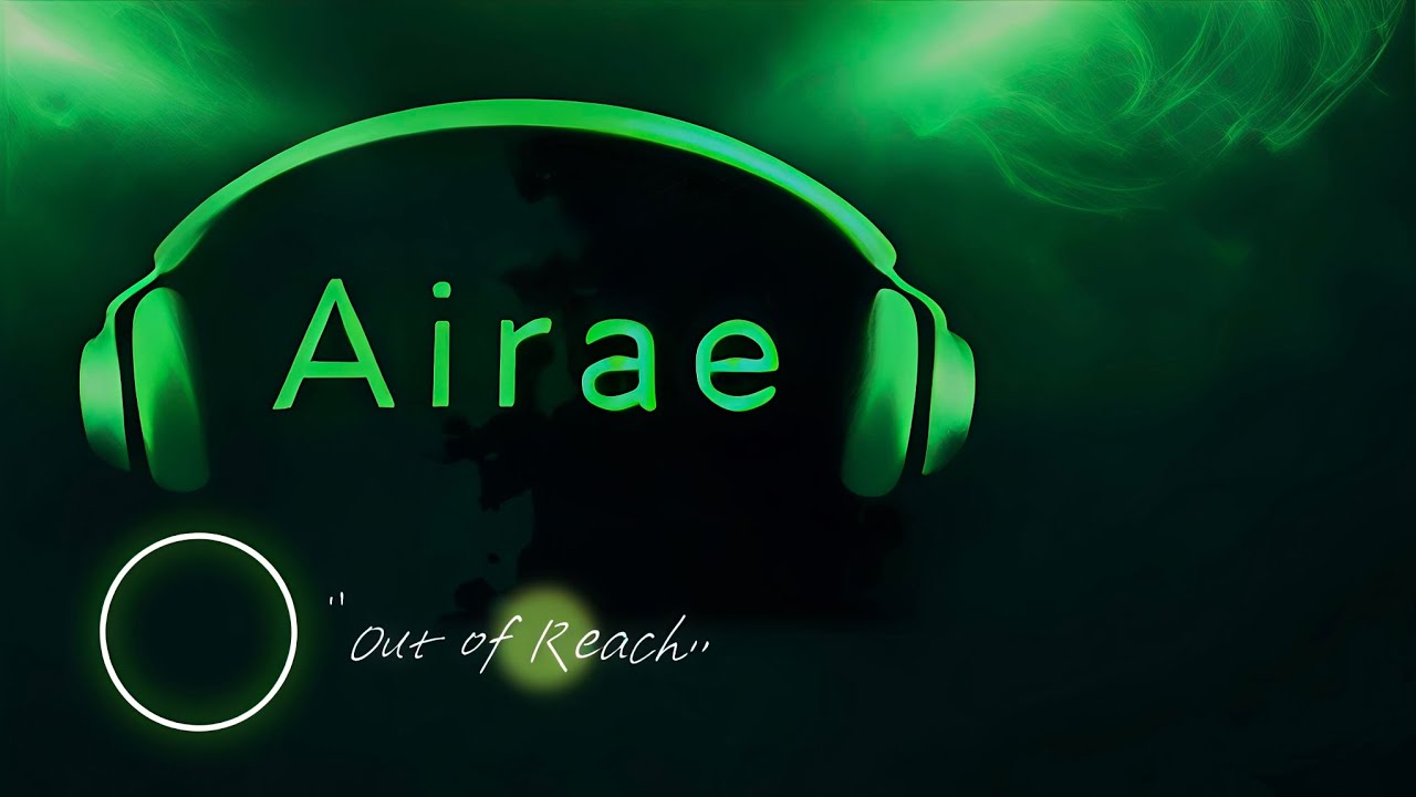 Airae - Out of Reach ( Official Audio )