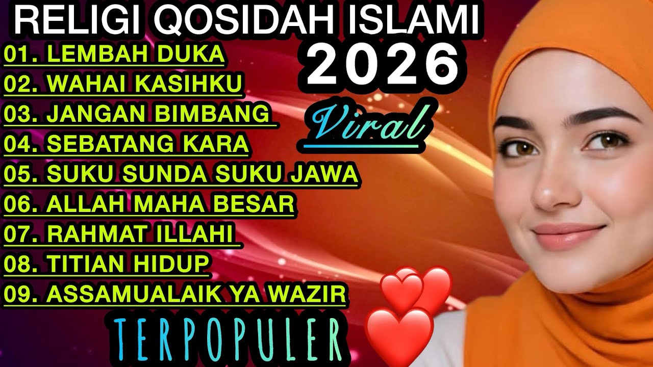 TERVIRAL 2026 RELIGI QOSIDAH ISLAMI‼️MERDU PENYEJUK HATI ♥️ UADEMM ENAK DIDENGAR SEDUNIA 