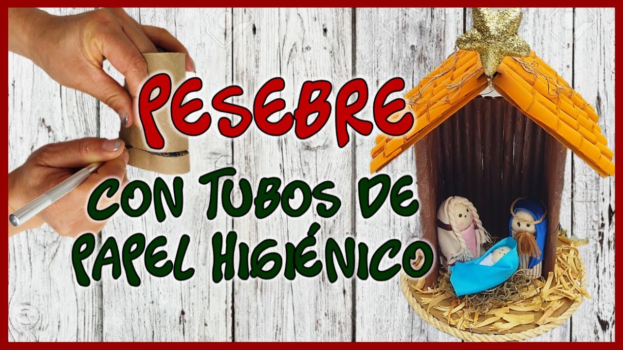 HERMOSO PESEBRE CON TUBOS DE PAPEL HIGIÉNICO - Nacimiento con reciclaje - Ideas navideñas 2022
