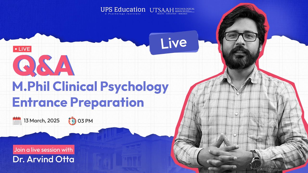 M.Phil Clinical Psychology Entrance Preparation | Strategy | Live with Dr. Arvind Otta