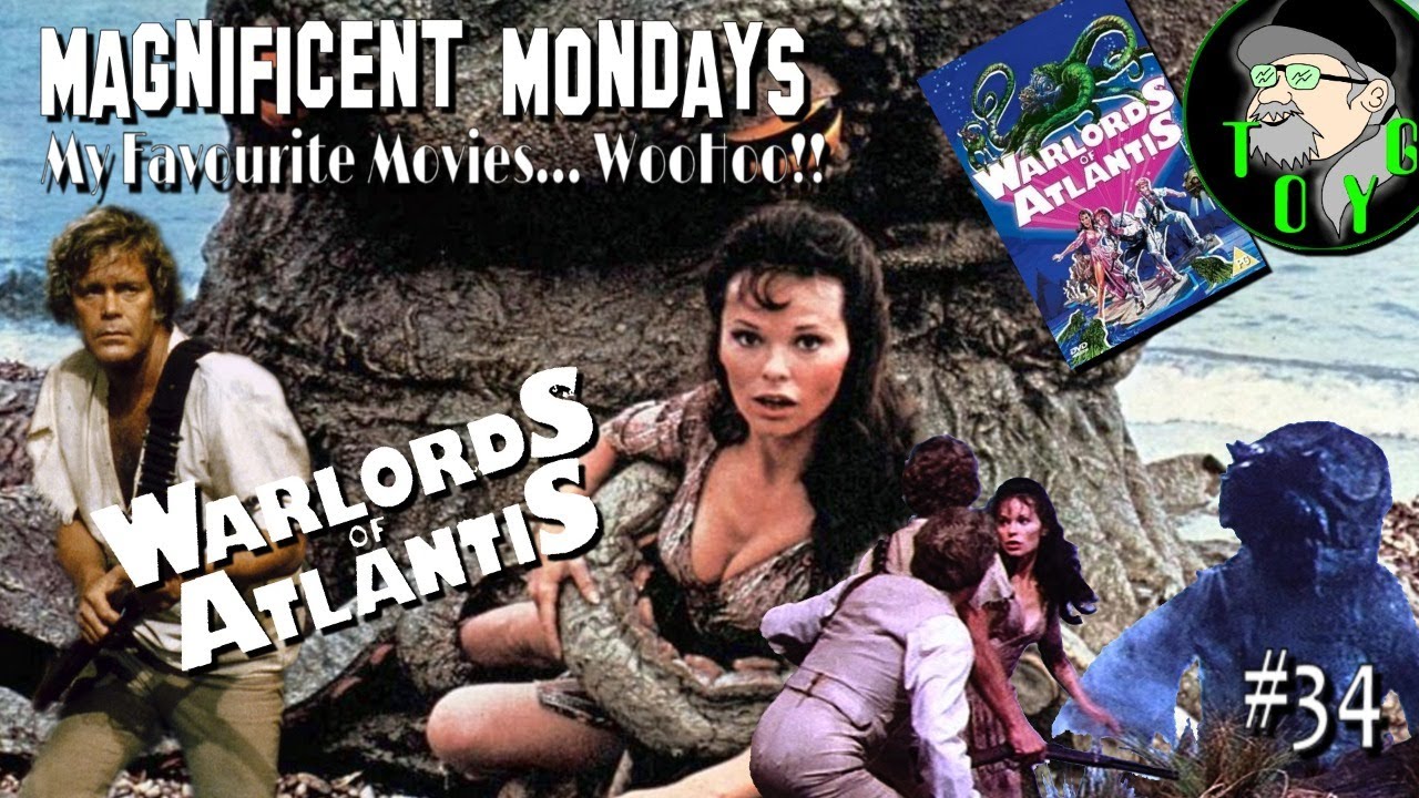 TOYG! Magnificent Mondays #34 - Warlords of Atlantis (1978) Breakdown/Review - SPOILERS