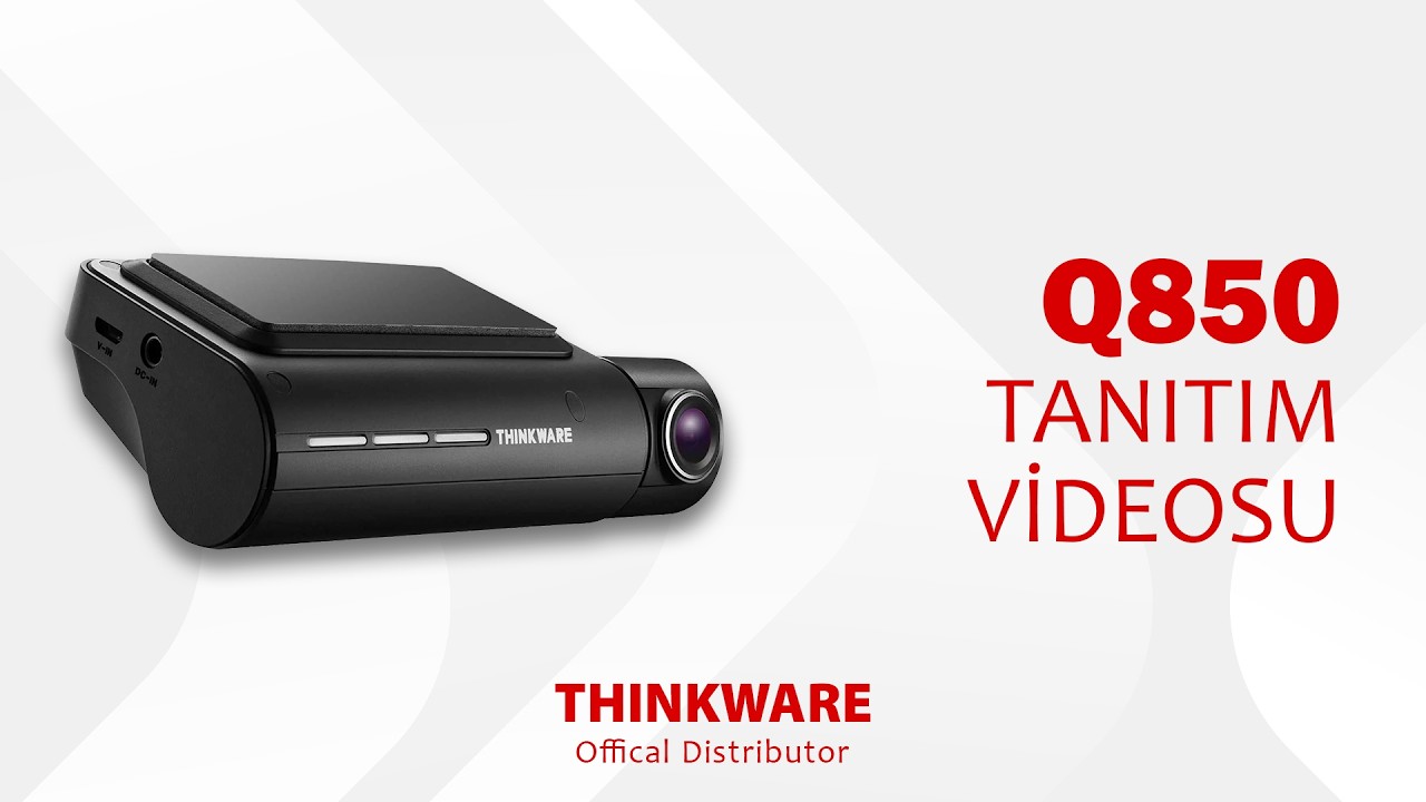 THINKWARE Q850 Ara&ccedil; Kamerası | Stil G&uuml;venlik ile Buluşuyor | Tanıtım Videosu