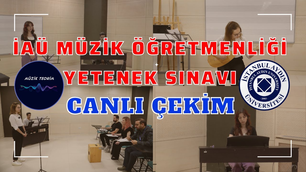 İAÜ MÜZİK ÖĞRETMENLİĞİ 2023 YILI YETENEK SINAVI CANLI ÇEKİM