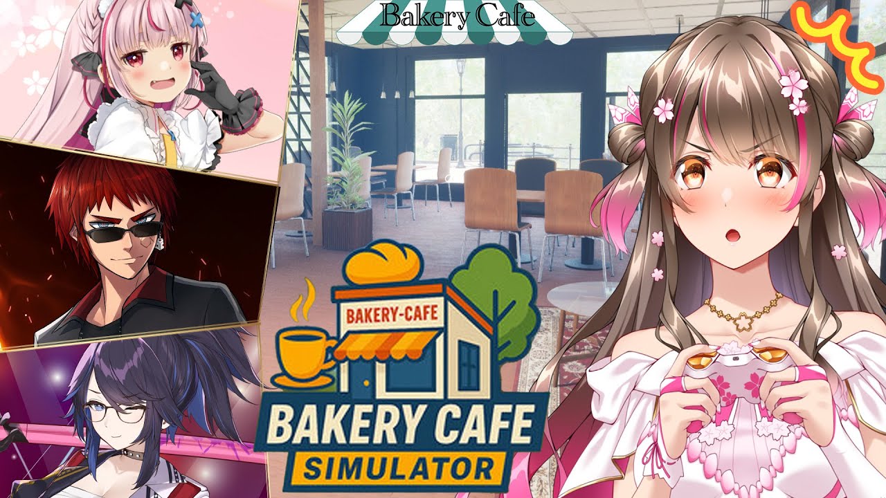 4人でカフェ経営だ！どんな理不尽な注文もこなしてみせるぞおお！【kson、兎鞠まり、天開司／Bakery Cafe Simulator】