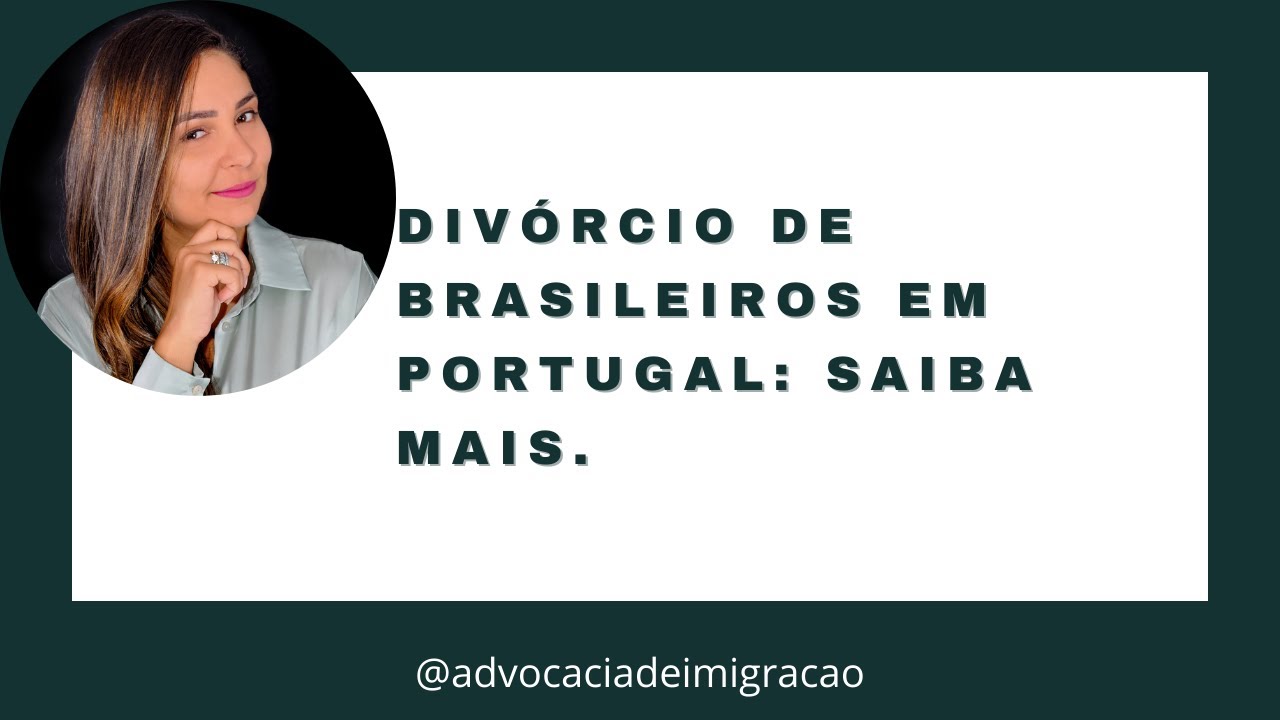 Divórcio de brasileiros em Portugal. Saiba mais!