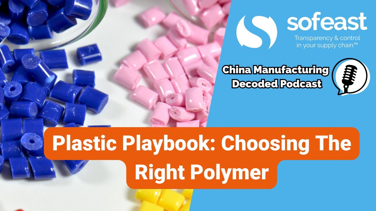 Plastic Playbook: Choosing The Right Polymer
