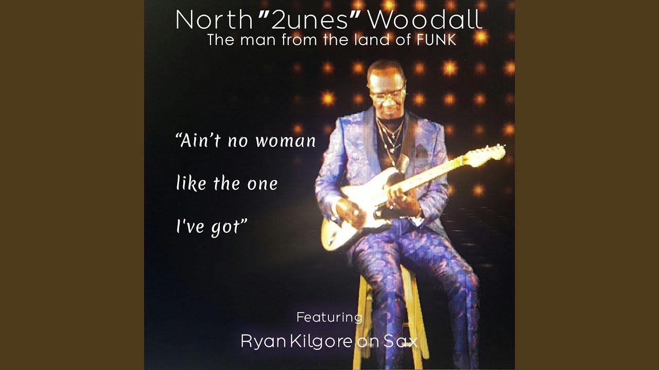 Ain't No Woman (Like the One I've Got) (feat. Ryan Kilgore)