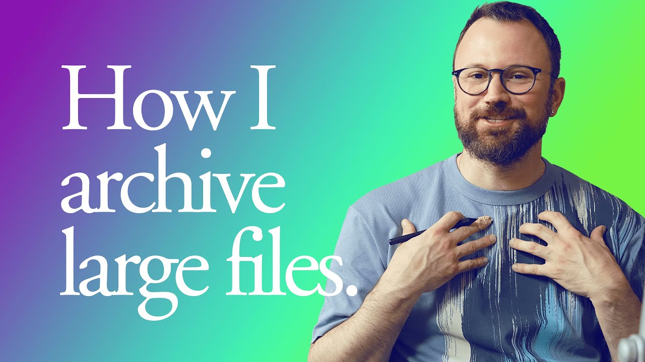 How I archive large files.