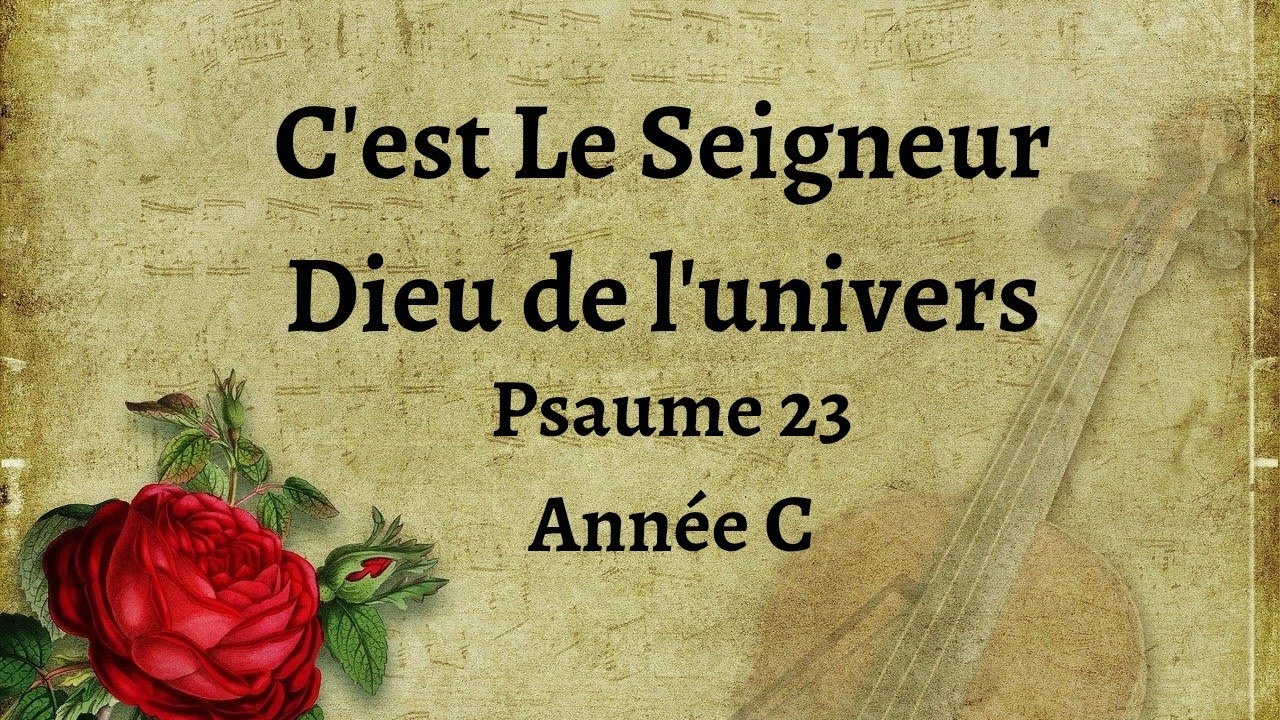 C'est Le Seigneur Dieu de l'univers | Psaume 23 | Œuvres Liturgiques