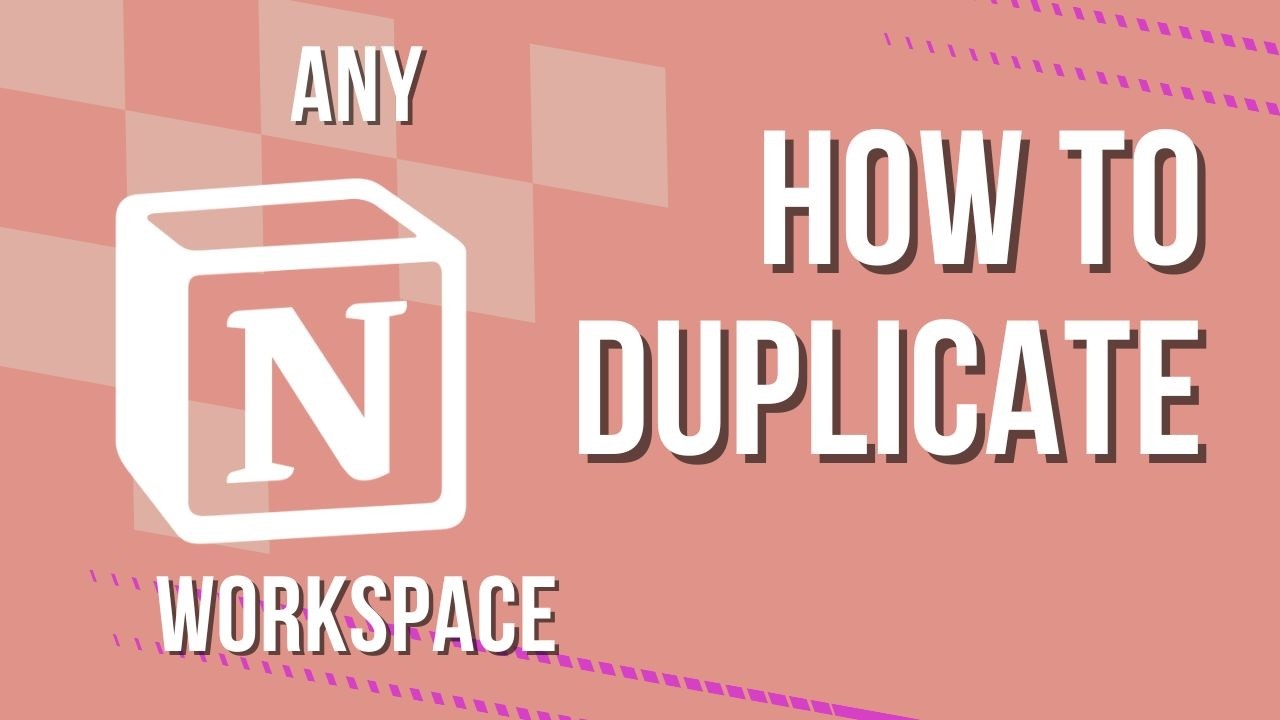 How to Duplicate any Notion Template into Your Notion Workspace