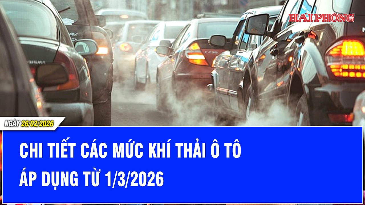 Chi tiết các mức khí thải ô tô áp dụng từ 1/3/2026