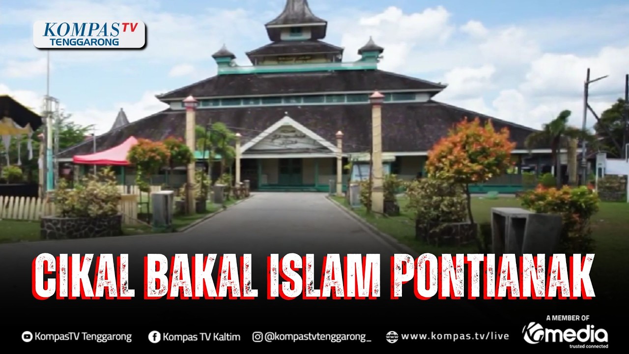 Masjid Jami’ Sultan Syarif Abdurrahman, Cikal Bakal Perkembangan Islam di Pontianak