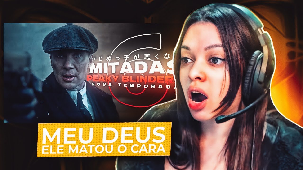 AS INCRÍVEIS MITAGENS EM PEAKY BLINDERS 6 - Ambriel | REACT