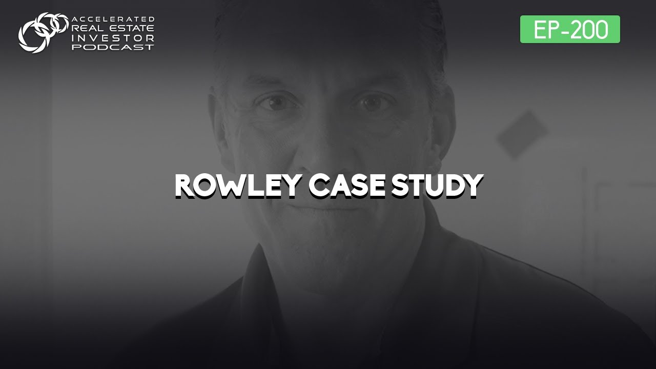 #200: Rowley Case Study