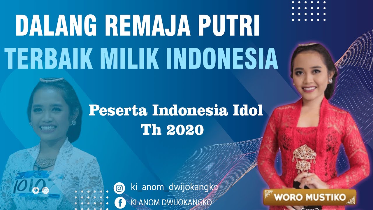 DALANG REMAJA PUTRI TERBAIK YANG DIMILIKI INDONESIA WORO MUSTIKO SIWI {IDOL}