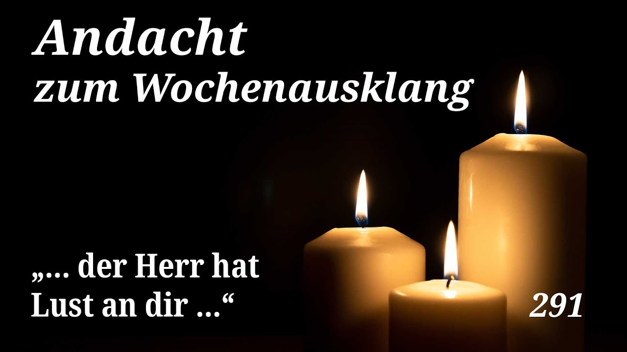 “... der Herr hat Lust an dir ...”| Andacht zu Jesaja 62,1-5